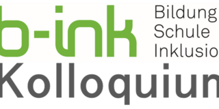 b-ink (Bildung, Schule, Inklusion) Kolloquium