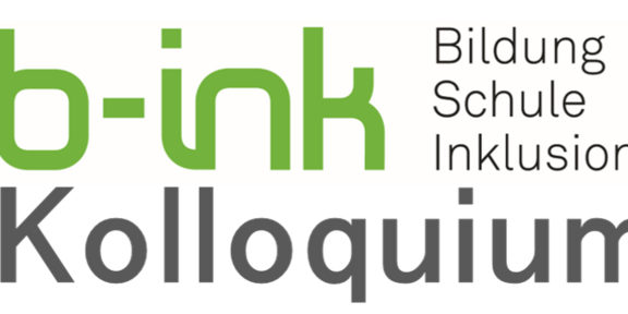 b-ink (Bildung, Schule, Inklusion) Kolloquium