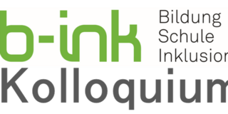 b-ink (Bildung, Schule, Inklusion) Kolloquium